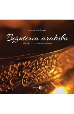 Biżuteria arabska. Amulety, talizmany i ozdoby