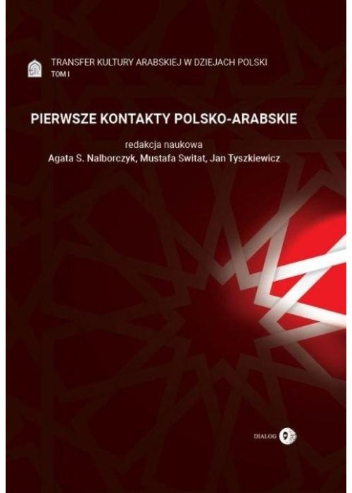Pierwsze Kontakty Polsko-Arabskie T.1