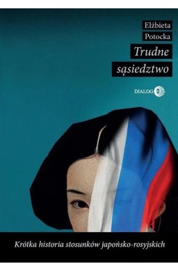 Trudne sąsiedztwo. Krótka historia stosunków...