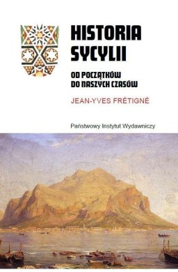 Historia Sycylii. Od początków do naszych czasów