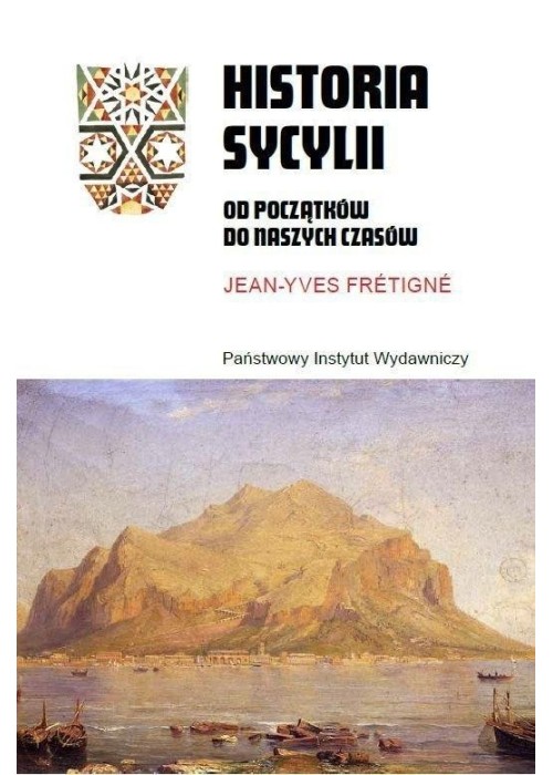 Historia Sycylii. Od początków do naszych czasów