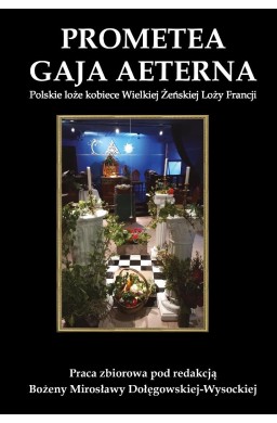 Prometea. Gaja Aeterna. Polskie loże kobiece...
