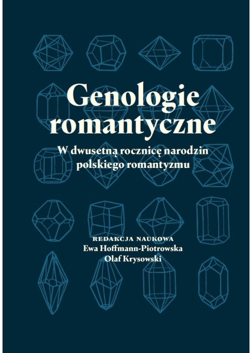 Genologie romantyczne. W dwusetną rocznicę..