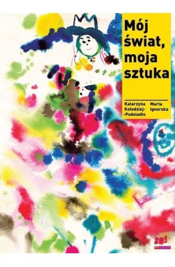 Mój świat, moja sztuka