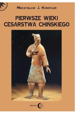 Pierwsze wieki cesarstwa chińskiego