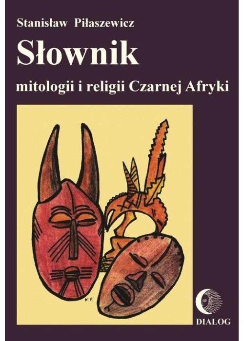 Słownik mitologii i religii Czarnej Afryki