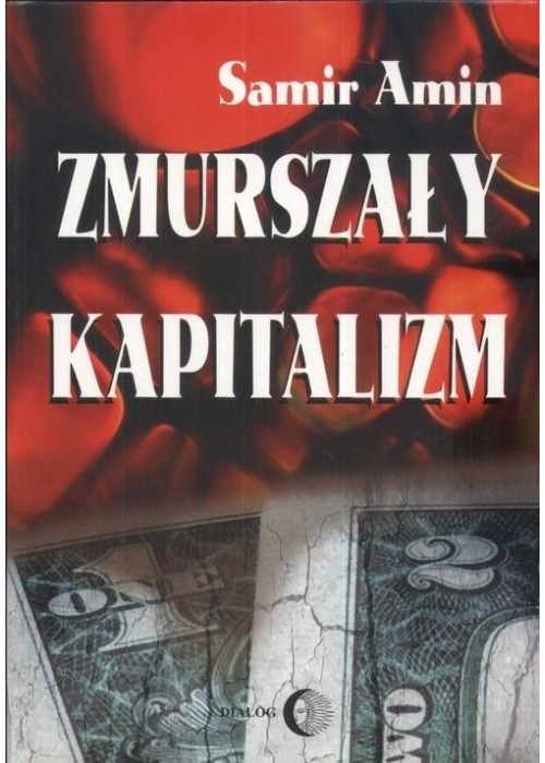 Zmurszały kapitalizm