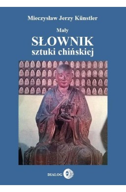 Mały słownik sztuki chińskiej
