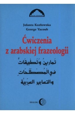 Ćwiczenia z arabskiej frazeologii 1