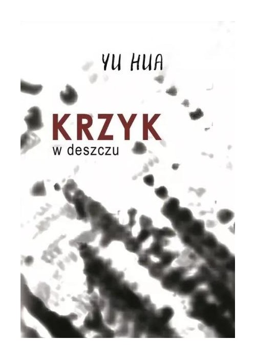 Krzyk w deszczu