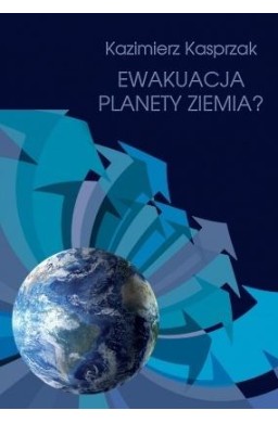 Ewakuacja planety Ziemia?