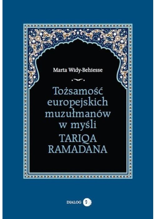 Tożsamość europejskich muzułmanów w myśli Tariqa..