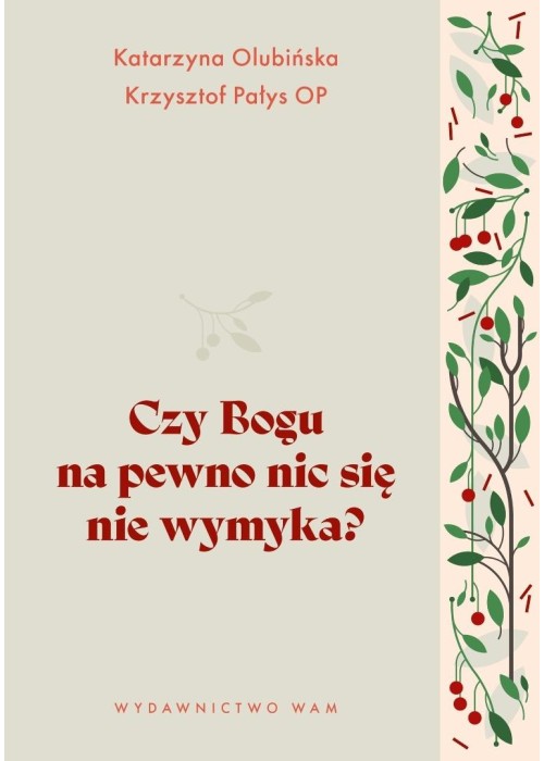 Czy Bogu na pewno nic się nie wymyka?