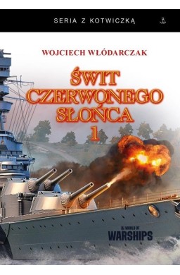 Świt Czerwonego Słońca T.1 w.2