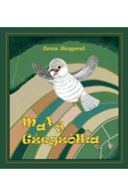 Mały Gżegżółka. Bajki dla za grzecznych dzieci TW