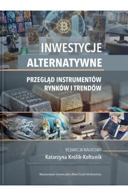 Inwestycje alternatywne. Przegląd instrumentów...