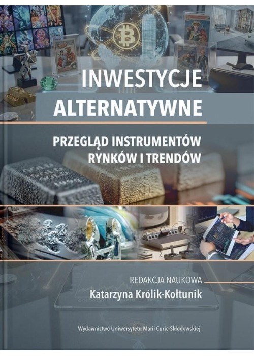 Inwestycje alternatywne. Przegląd instrumentów...