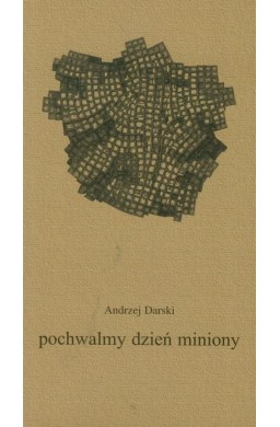 Pochwalmy dzień miniony