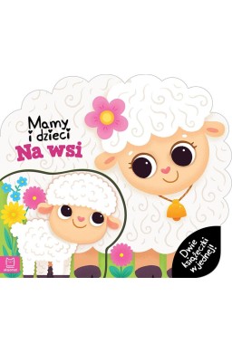 Mamy i dzieci na wsi. Dwie książeczki w jednej