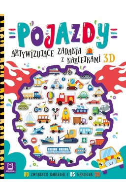 Pojazdy. Aktywizujące zadania z naklejkami 3D