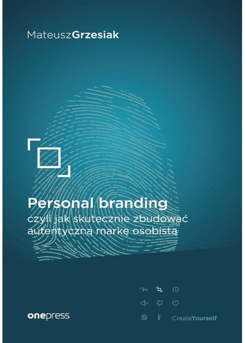 Personal branding, czyli jak skutecznie zbudować..