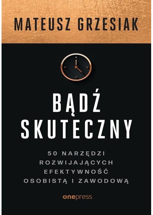 Bądź skuteczny