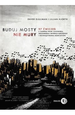 Buduj mosty nie mury