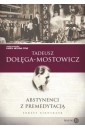 Abstynenci z premedytacją. Teksty niewydane