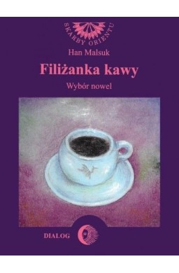 Filiżanka kawy. Wybór nowel koreańskich