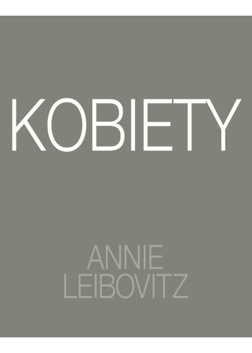 Annie Leibovitz. Kobiety