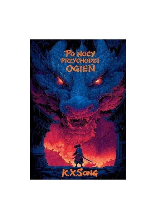 Po nocy przychodzi ogień