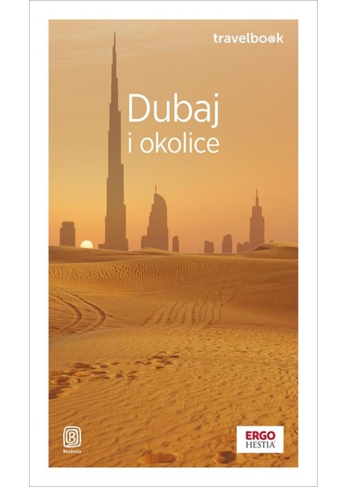 Dubaj i okolice. Travelbook wyd.4