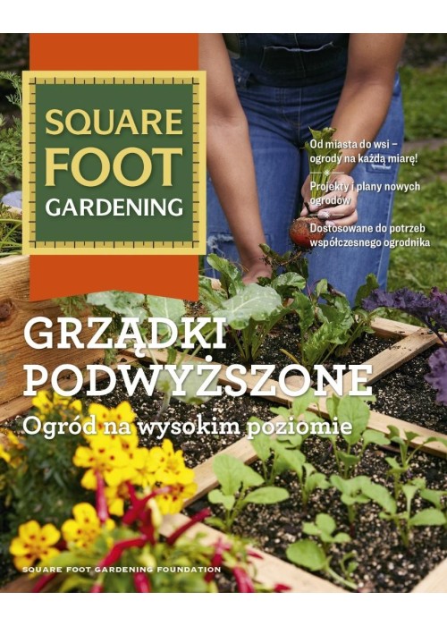 Grządki podwyższone. Ogród na wysokim poziomie
