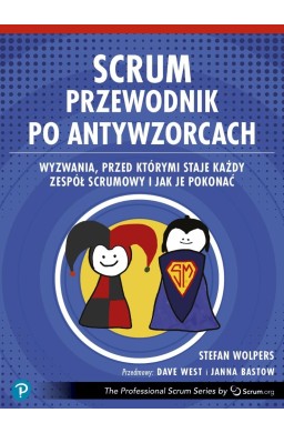 Scrum. Przewodnik po antywzorcach