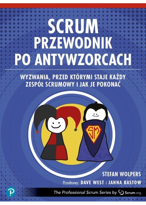 Scrum. Przewodnik po antywzorcach
