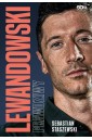 Lewandowski. Prawdziwy
