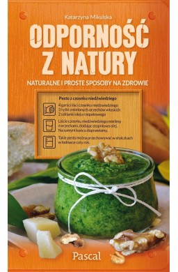 Odporność z natury. Naturalne i proste sposoby...