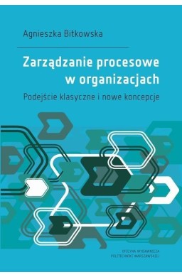 Zarządzanie procesowe w organizacjach