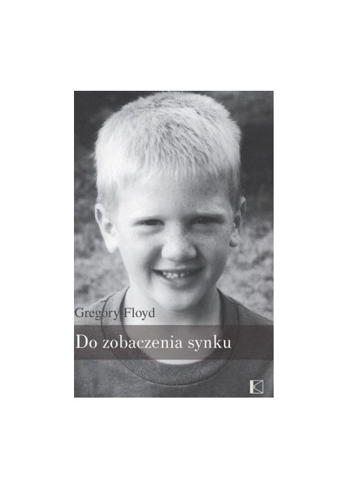 Do zobaczenia, synku