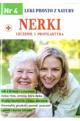 Leki prosto z natury nr 4 Nerki - leczenie i...