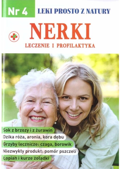 Leki prosto z natury nr 4 Nerki - leczenie i...