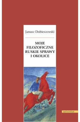 Moje filozoficzne ruskie sprawy i okolice