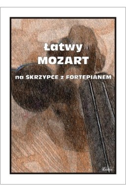 Łatwy Mozart na skrzypce z fortepianem