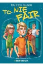 To nie fair