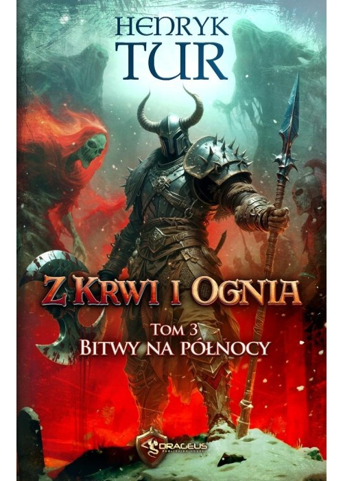 Z Krwi i Ognia T.3 Bitwy na północy