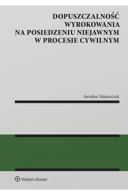 Dopuszczalność wyrokowania na posiedzeniu niejawny