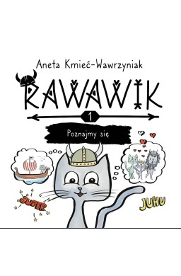 Uniwersum Rawawika T.1 Rawawik. Poznajmy się