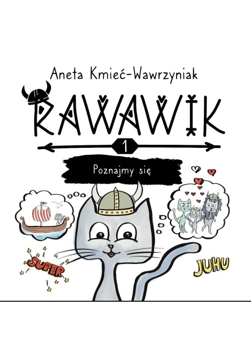 Uniwersum Rawawika T.1 Rawawik. Poznajmy się