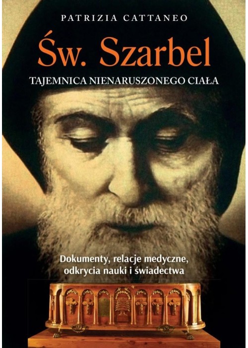 Św. Szarbel Tajemnica nienaruszonego ciał