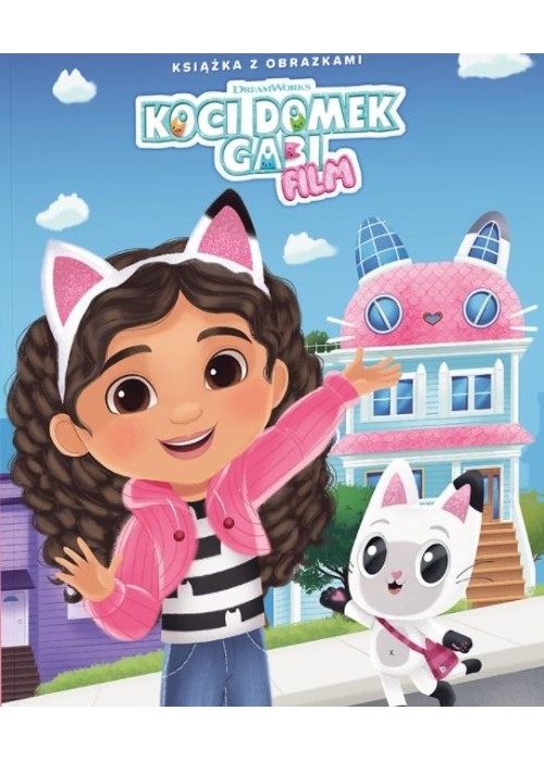 Koci Domek Gabi Film. Książka z obrazkami
